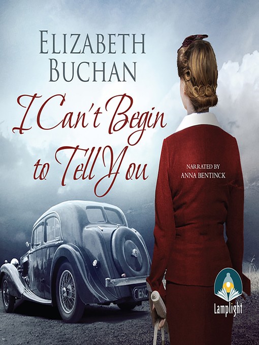 Title details for I Can't Begin to Tell You by Elizabeth Buchan - Available